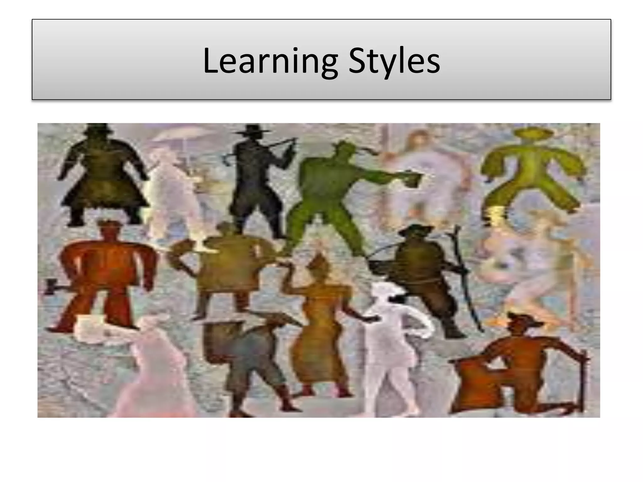 Learning Styles
 