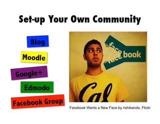 Facebook Wants a New Face by rishibando, Flickr

 