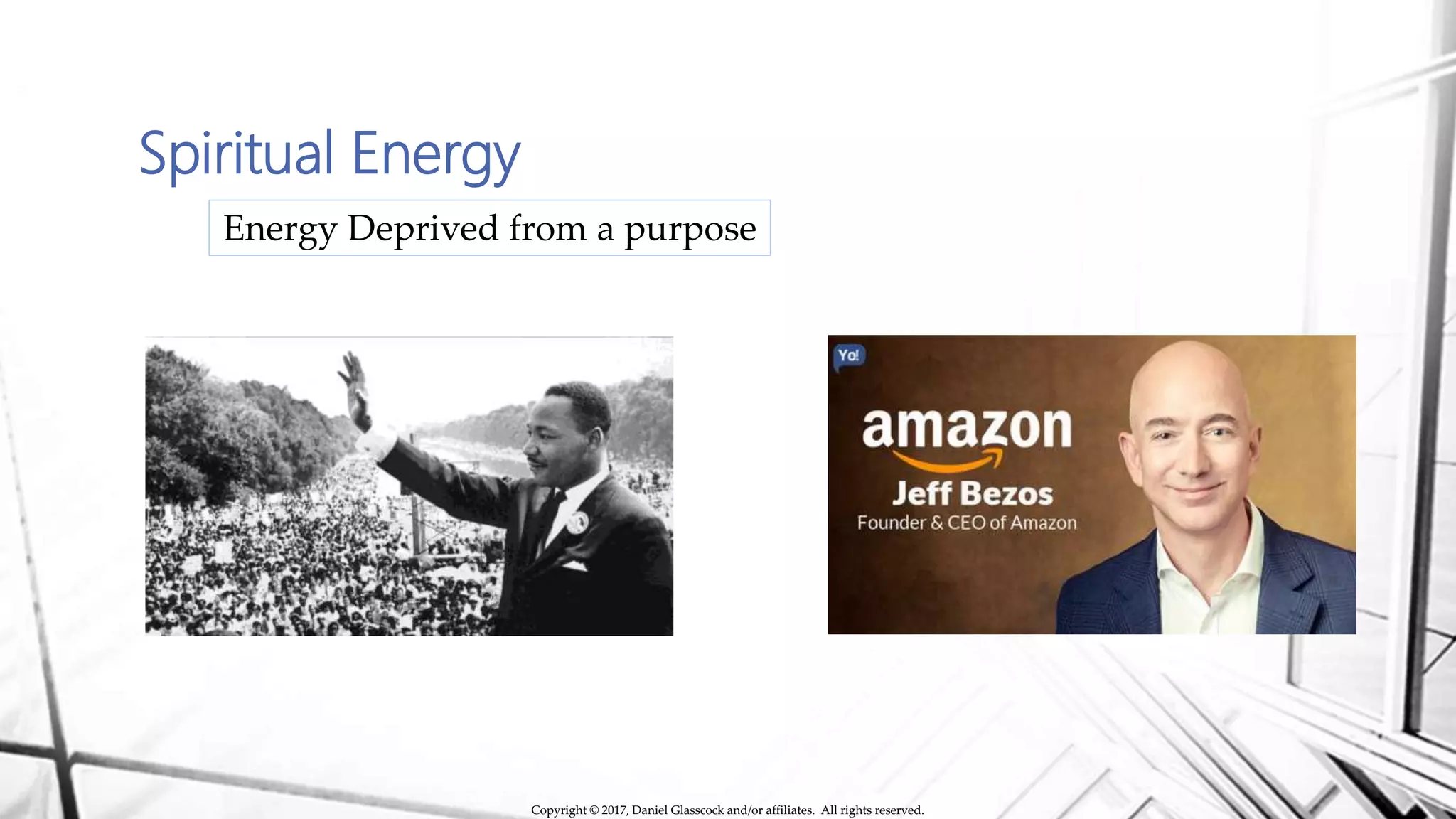 Spiritual Energy
Energy Deprived from a purpose
Copyright © 2017, Daniel Glasscock and/or affiliates. All rights reserved.
 