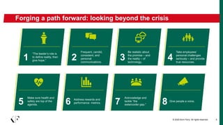 Forging a path forward: looking beyond the crisis
5
Make sure health and
safety are top of the
agenda.
“The leader’s role ...