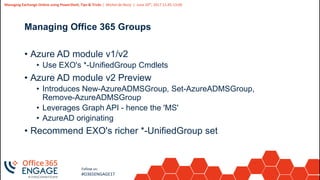 O365Engage17 - Managing exchange online using power shell, tips ...