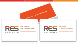 Jeff FisherVP Business DevelopmentJ.Fisher@ressoftware.comBob JanssenChief Technology OfficerB.Janssen@ressoftware.com