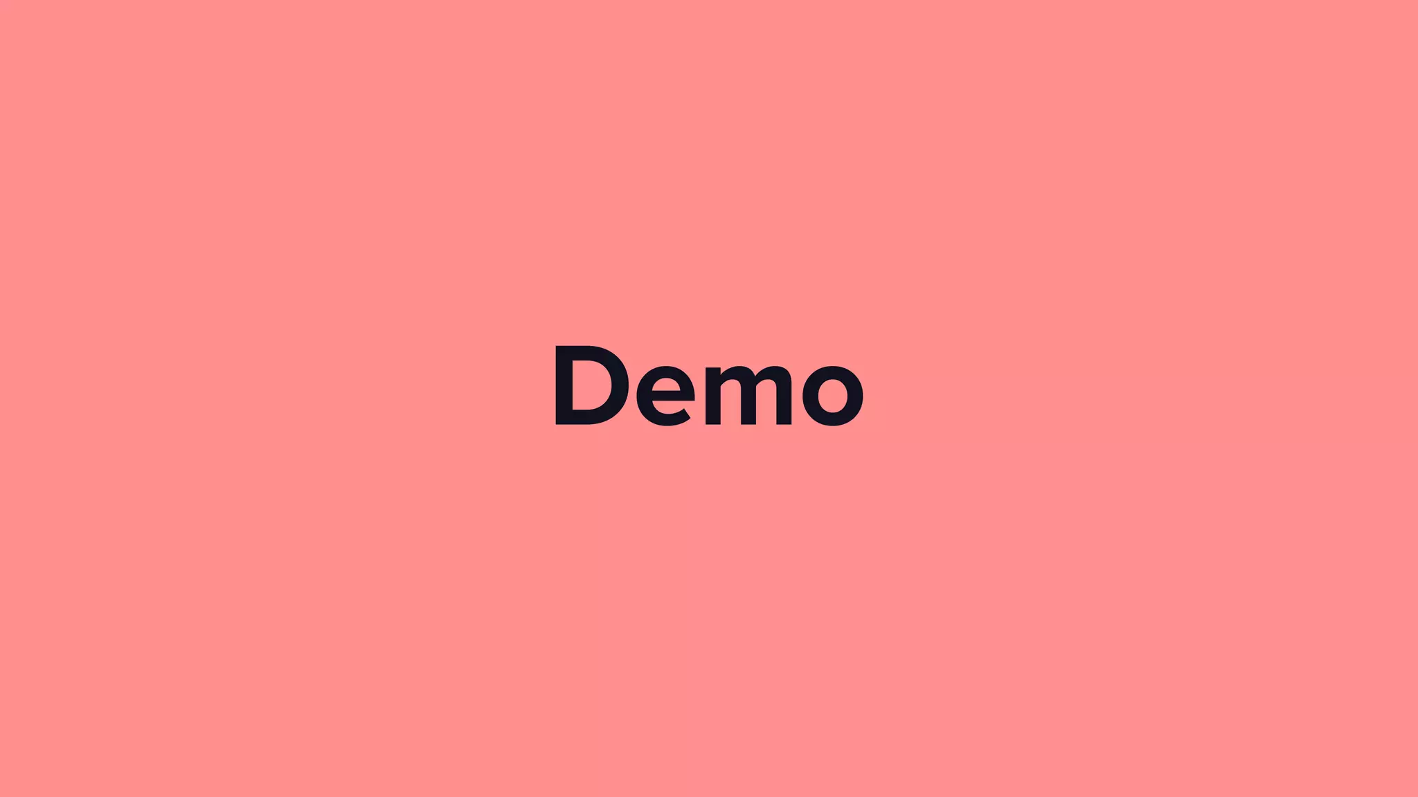 Demo
 