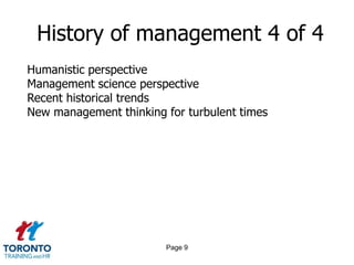 Page 7History of management 2 of 4SCIENTIFIC MANAGEMENTGeneral approachContributionsCriticisms 