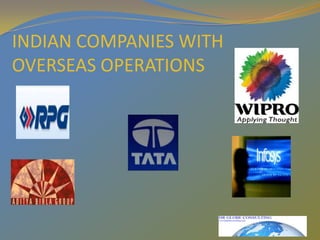 INDIAN COMPANIES WITH OVERSEAS OPERATIONS