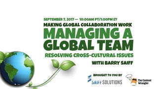 Managing a Global Team: Resolving Cross-Cultural Issues | PPTX