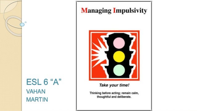 managing impulsivity