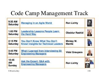 Code Camp Management Track
© Ron Lichty 101
 