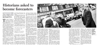 Historians asked to
become forecasters
ACCOUNTING INTELLIGENCE                 value finance should bring to the     advanced accounting systems,
                                        table is helping businesses look      were unable to produce real-time
Many companies cannot                   forward.”                             data on fundamental metrics relat-
produce reliable internal                 Bill Fuessler, IBM Global Finan-
                                        cial Management Lead for busi-
                                                                              ing to risk and counterparty expo-
                                                                              sure.
financial intelligence.                 ness consulting, concurs: “In the       Yet business trends have hugely
Ross Tieman reports                     last 10-15 years most companies
                                        have put in some kind of financial
                                                                              multiplied the scale of risk. Neil
                                                                              McGovern, Director of Product
                                        system for general ledger.            Strategy at financial systems spe-



T
         he biggest challenge in          “But the past 18 months have        cialist Sybase, points out that
         accounting intelligence        pushed the CFO to the forefront –     “markets have speeded up five-
         centres upon the mis-          they have shown it is important       fold in the past 10 years, so they
         match between the data         also to have information about        do the same amount of trading in
and the changing role of the chief      business risk and metrics. People     a day that they used to do in a
financial officer (CFO).                are looking for forward-looking,      week”.
   Since the days of ledgers and        predictive measures.”                   By simple arithmetic, any trad-
quills, the accountant’s role has         In a business environment of        ing institution that is not there-
been essentially that of financial      unprecedented uncertainty, execu-     fore checking its value at risk (a
historian, preparing reports to         tives want every clue they can get    measure of the probability of loss)
present a year-end snapshot of the                                            five times more often has seen the
state of a company’s finances.                                                VAR increase.
   With the advent of IT, corporate     ‘Only about 20 per cent                 The need for real-time account-
accounting systems were therefore       of companies with                     ing data is particularly acute in       A simple example of sclerosis is    regularly use business intelligence    How much are we owed, and what         achieving      this    closed-loop.”   The collapse
designed to capture data and do                                               financial markets. Regulators and     a failure to attribute new codes to   functions.”                            are the numbers and trends in            Today, he says, technology ena-      of Lehman
the adding up. In recent decades,       the capability                        risk managers are demanding           new types of materials purchased,       Many finance chiefs still rely on    accounts payable and receivable?       bles companies to start posing the     Brothers
market demands for more infor-
mation – statements of cash flow
                                        regularly use business                much closer monitoring of VAR
                                                                              and counterparty risk.
                                                                                                                    or even expenses claimed by
                                                                                                                    employees, which leads staff to
                                                                                                                                                          old-fashioned spreadsheets to keep
                                                                                                                                                          tabs on the company’s finances.
                                                                                                                                                                                                   But as James Fisher, senior
                                                                                                                                                                                                 director of solution marketing at
                                                                                                                                                                                                                                        question: “What if?” – that is, to
                                                                                                                                                                                                                                        model what would happen to sales
                                                                                                                                                                                                                                                                               highlighted
                                                                                                                                                                                                                                                                               shortcomings
and more detail on liabilities –        intelligence functions’                 Yet data volumes are so huge        make “approximate” entries under      No wonder providers of business        SAP says, as soon as current infor-    and profitability if they raised or    in risk
added to the data crunching task.                                             that until recently, uploading        the most-similar existing code,       intelligence systems report strong     mation is available, directors want    lowered prices, reduced a product      management
   But the financial crisis has crys-                                         information to accountants in the     leading to budgets appearing to       interest from potential clients.       forward indicators, from sales,        range, or added a new line within      across the
tallised a fundamental shift in         to likely changes in their operat-    middle-office only took place over-   grow even as real spending on a         Clearly, the first task of boards    marketing and production, so that      a particular price bracket.            sector Bloomberg
expectations of the CFO’s role: col-    ing environment, and contingency      night.                                particular item is falling.           and IT chiefs is to find ways to       they can extrapolate future finan-       It is only once data become use-
leagues want the historian to turn      plans to respond to possible sce-       Many corporate accounting sys-        As a result of fragmented legacy    make a harmonised and accurate         cial performance.                      ful information of this sort, says
forecaster.                             narios.                               tems are also inadequate for show-    systems, poor data quality, lack of   set of data available, preferably in     Only once future financial           Accenture’s Mr Meade, that the
   “For far too long, accounting          Many of the key unpredictable       ing accurately the state of the       standard definitions and so on,       real-time. Then directors have to      trends in the business are clear,      CFO can really start adding value
has been historic,” says Andrew         factors are financial: changes in     business today, let alone providing   many companies simply do not          choose their key metrics and look      can directors start to monitor indi-   in the way boardroom colleagues
Meade, managing partner for             commodity prices, currency valua-     clues to future performance.          have reliable internal financial      at how to answer the questions         cators and model strategies to         want.
finance and performance improve-        tions and interest rates, for exam-     Financial data are often stuck in   intelligence available to the         arising about the future of the        improve future performance or            With the right financial informa-
ment UK and Ireland at advisory         ple.                                  functional silos, cannot be recon-    C-suite executives, analysts say.     business.                              react to challenges such as falling    tion, he says, a finance chief could
firm Accenture.                           The abruptness of the credit cri-   ciled, and quality is in any case       Even when the data are there,         In the first instance, a finance     customer satisfaction.                 help them make better decisions
   “Companies spend too much            sis unleashed by the collapse of      compromised by “sclerosis” – the      Nigel Rayner, research vice-presi-    director needs answers to current        “You have to include monitoring      across the organisation, from
time sorting out and reconciling        investment bank Lehman Broth-         failure to modernise systems or       dent at Gartner, says: “Our esti-     questions: how much working cap-       and build in remediation plans,”       reshaping business models to sign-
their history before trying to sort     ers in September 2008 showed that     even simple data definitions, to      mate is that only about 20 per cent   ital is tied up in the business?       says Mr Fisher.                        ing tomorrow’s stars in the music
out future trends . . . The real        even banks with the most              match organisational changes.         of companies with the capability      How much in the supply chain?            “Many organisations are not          industry.
 