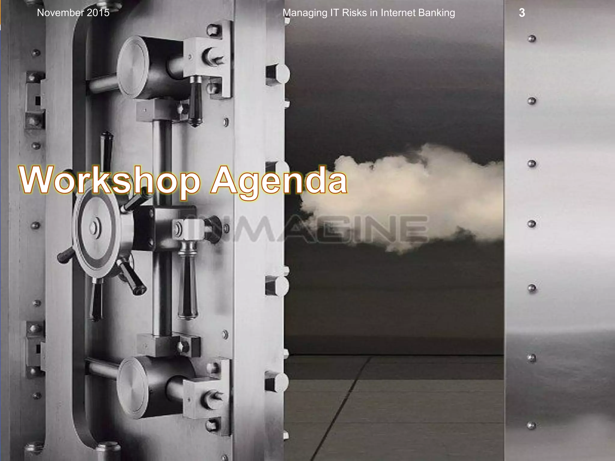 Managing IT Risks in Internet Banking 3November 2015
 