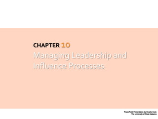 Managing leadership and influence processes | PPT
