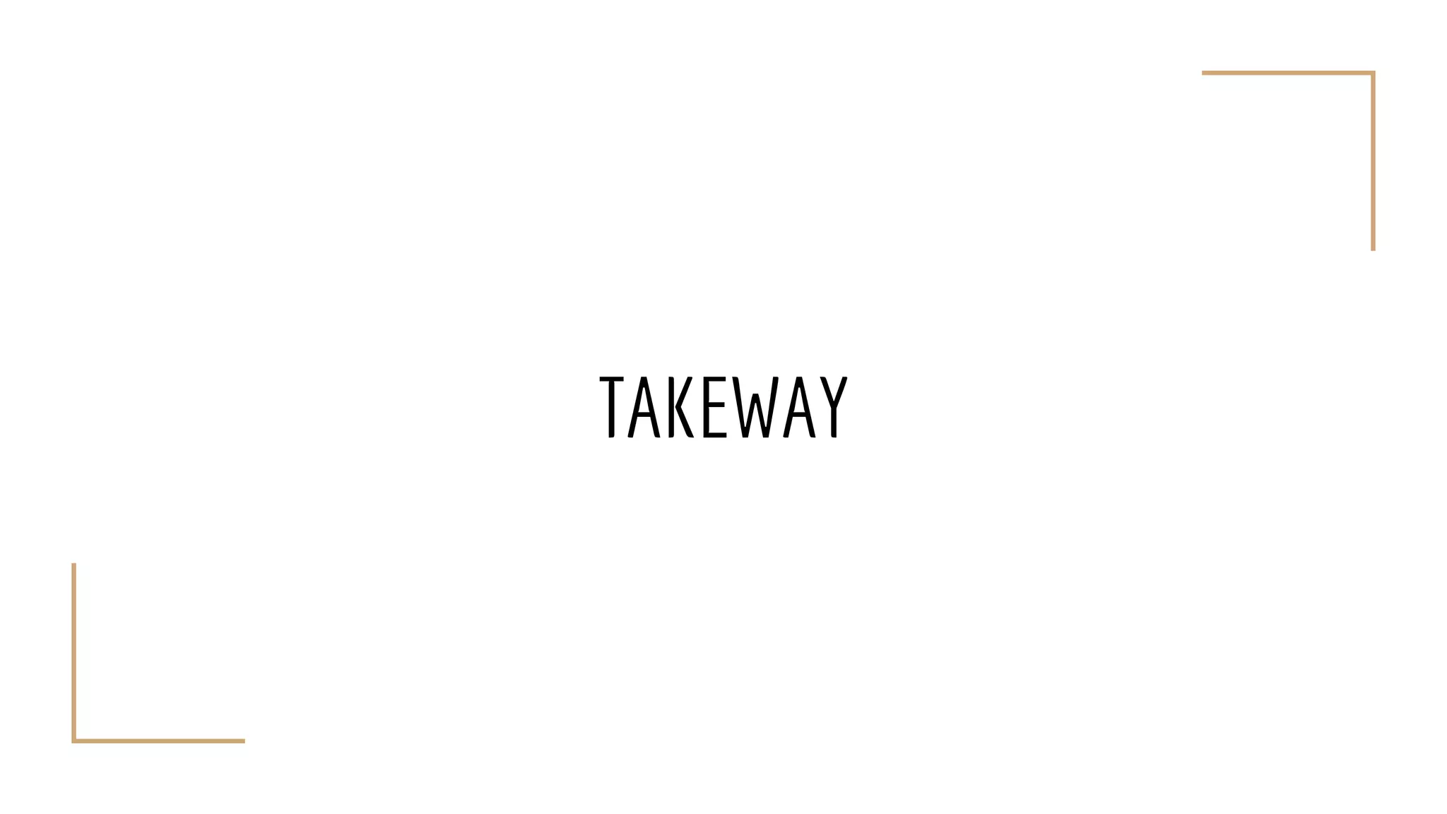 TAKEWAY
 