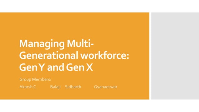 Managing multi generational workforce