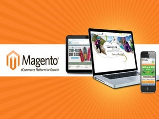 eCommerce with Magento
                       Magento Training
Learn how to leverage eCommerce to enhance your business. This class is specifically
designed for merchants .

After attending this class you will be able to:
• Recognize and understand the state of eCommerce and trends for the future
• Analyze, plan and design your Magento site based on your specific requirements
• Leverage the many features included in the Magento platform to attract consumers,
          increase conversion rates, grow revenue, foster customer satisfaction and
maximize the        return on your Magento investment.




     Online, instructor-led course (4 two-hour sessions) $950
     value
      Give your business card to me and you’ll be entered to
           win a free “eCommerce with Magento” class
 