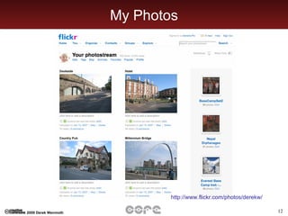 My Photos http://www.flickr.com/photos/derekw/   