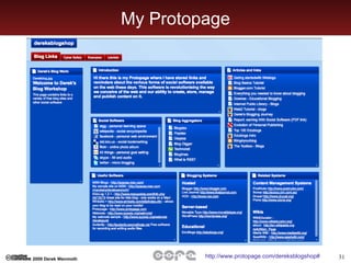 My Protopage http://www.protopage.com/dereksblogshop#   