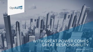 [Webinar] When It Comes To Cloud, Great Power Brings Great Responsibility