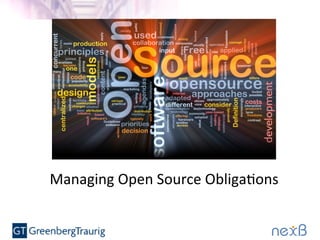 Managing	
  Open	
  Source	
  Obliga1ons
 