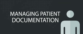 Managing patient documentation