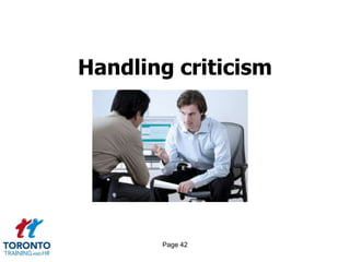 Handling criticism




       Page 42
 