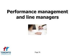 Performance management
    and line managers




          Page 76
 