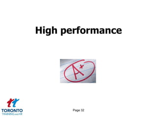 High performance




      Page 32
 