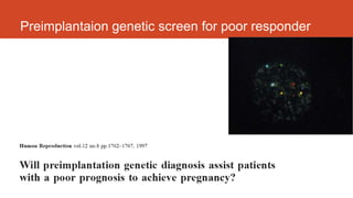 Preimplantaion genetic screen for poor responder