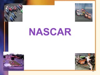 NASCAR
60
 