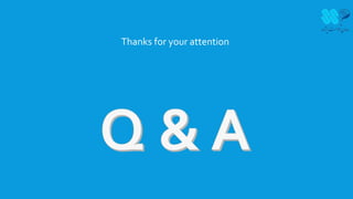 Thanks for your attention
 