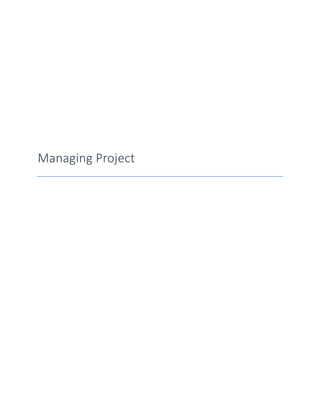 Managing Project
 