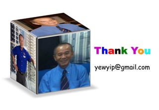 Thank You
yewyip@gmail.com
 