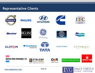 Representative Clients




                         Page 26
 www.ivgpartners.com
 