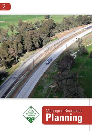 Managing Roadsides
Planning
2
 