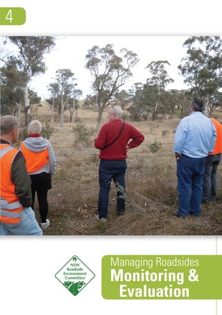 Managing Roadsides
4
Monitoring &
Evaluation
 