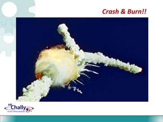 Crash & Burn!!