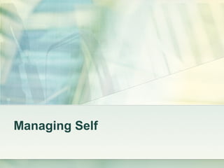 Managing Self
 