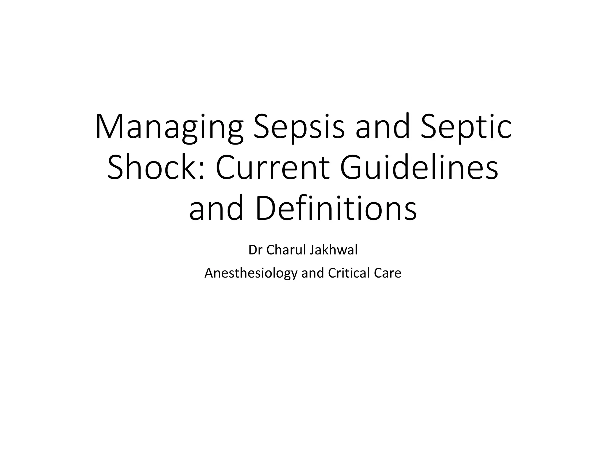 Managing sepsis and septic shock 1 PPT