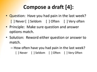 Compose a draft [4]:
• Question: Have you had pain in the last week?
[ ] Never[ ] Seldom [ ] Often [ ] Very often
• Princi...
