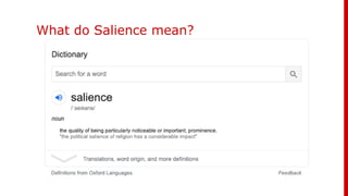 What do Salience mean?
 