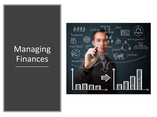 Managing
Finances
 