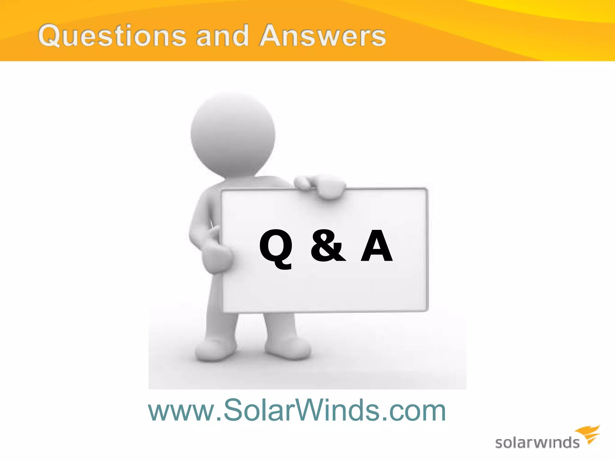 www.SolarWinds.com Q & A 