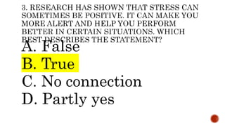 A. False
B. True
C. No connection
D. Partly yes
 