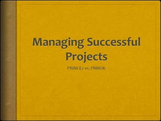 Managing Successful Projects
