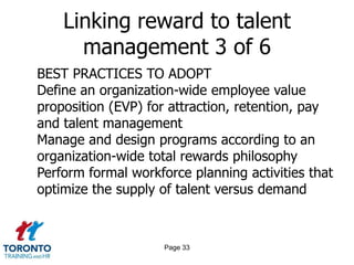 Page 31Linking reward to talent management 1 of 6INTRODUCTIONBanish silosGet some dataBe inclusiveShow people the wayLink reward and performancePick some quick winsCommunicate benefitsBe creativeKeep it simpleMeasure and review