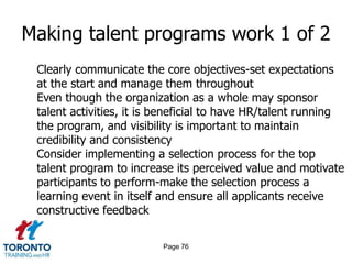 Page 74Implementation of talent management processes 6 of 6IMPLEMENTING A PROACTIVE TALENT MANAGEMENT PROGRAMCreedStrategySystem