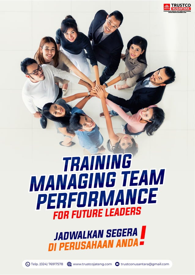 TRAINING MANAGING TEAM PERFORMANCE FOR FUTURE LEADER “EFEKTIF MEMIMPIN ...