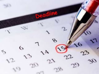 Deadline
 