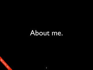 About me.



                          2
                            1c1e
                         re0n
                      Uef2
                    .En
                  Cfo
               Ceon
             ogm
            SP
 