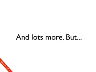 And lots more. But...
                                        1c1e
                                     re0n
                                  Uef2
                                .En
                              Cfo
                           Ceon
                         ogm
                        SP
 