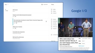 Google I/O
 